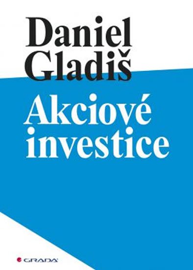 Gladiš Daniel: Akciové investice
