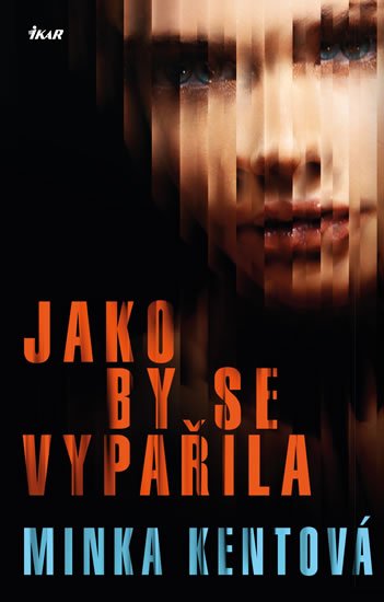 Kentová Minka: Jako by se vypařila