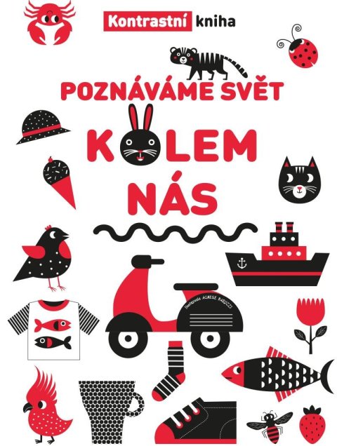 neuveden: Poznáváme svět kolem nás - Kontrastní kniha neuveden: Poznáváme svět kolem nás - Kontrastní kniha