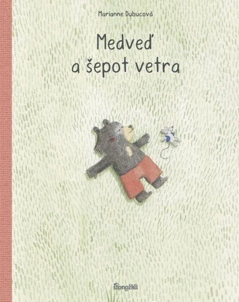 Dubucová Marianne: Medveď a šepot vetra (slovensky)