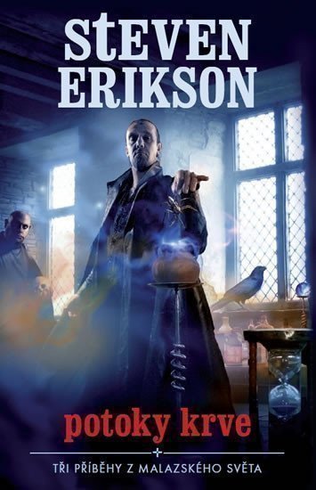 Erikson Steven: Malazská Kniha 1 - Potoky Krve