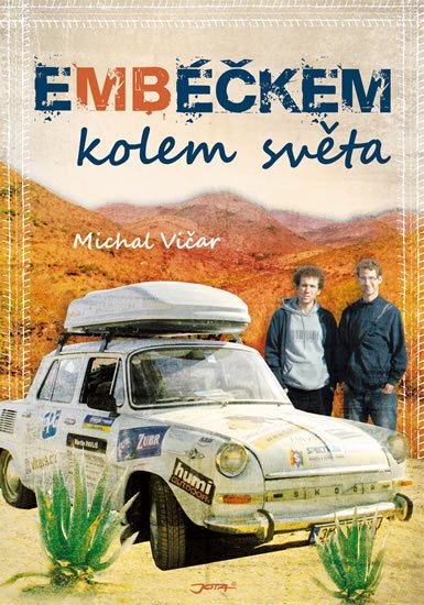 Vičar Michal: Embéčkem kolem světa