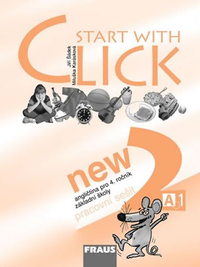kolektiv autorů: Start with Click New 2 - pracovní sešit kolektiv autorů: Start with Click New 2 - pracovní sešit