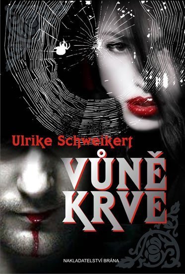 Schweikert Ulrike: Vůně krve