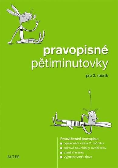 kolektiv autorů: Pravopisné pětiminutovky pro 3. ročník ZŠ