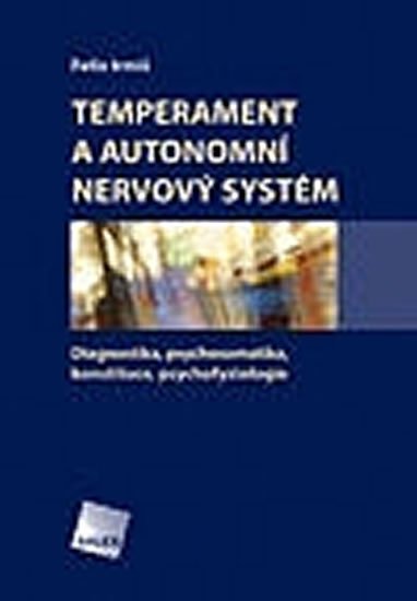Irmiš Felix: Temperament a autonomní nervový systém