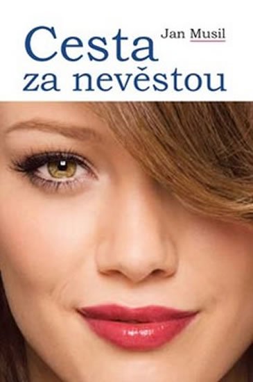 Musil Jan: Cesta za nevěstou