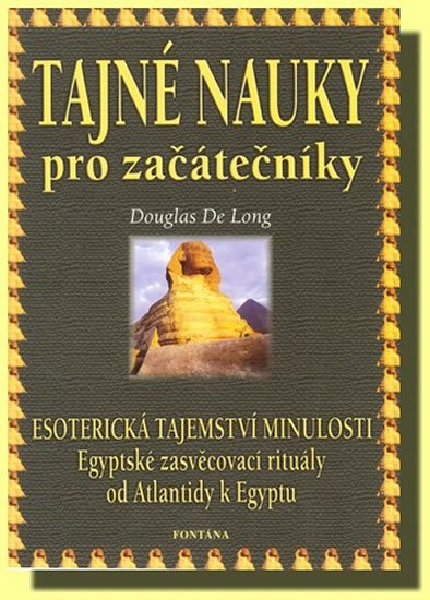 Long de Douglas: Tajné nauky pro začátečníky Long de Douglas: Tajné nauky pro začátečníky