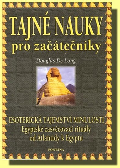 Long de Douglas: Tajné nauky pro začátečníky