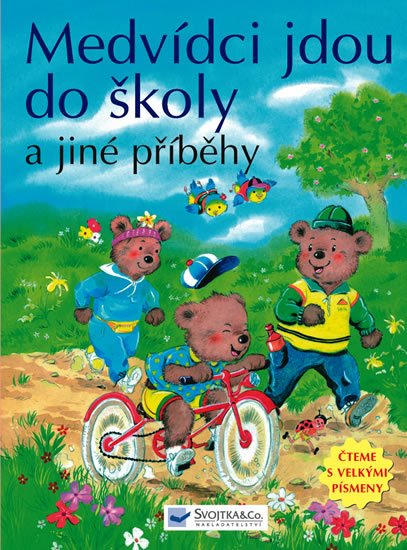 neuveden: Medvídci jdou do školy a jiné příběhy - Čteme s velkými písmeny neuveden: Medvídci jdou do školy a jiné příběhy - Čteme s velkými písmeny