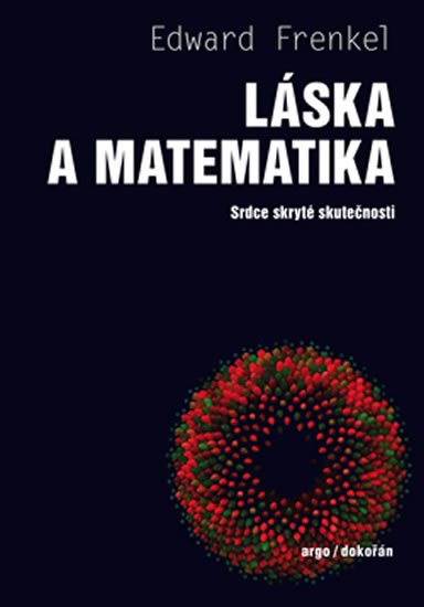 Frenkel Edward: Láska a matematika - Srdce skryté skutečnosti Frenkel Edward: Láska a matematika - Srdce skryté skutečnosti