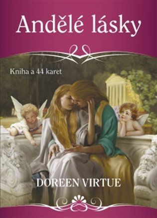 Virtue Doreen: Andělé lásky - Kniha a 44 karet