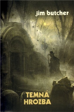 Butcher Jim: Harry Dresden 3 - Temná hrozba