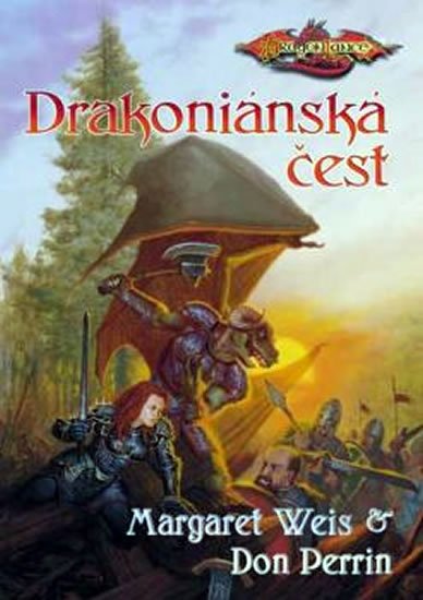 Weis Margaret, Perrin Don: DragonLance - Drakoniánská čest Weis Margaret, Perrin Don: DragonLance - Drakoniánská čest