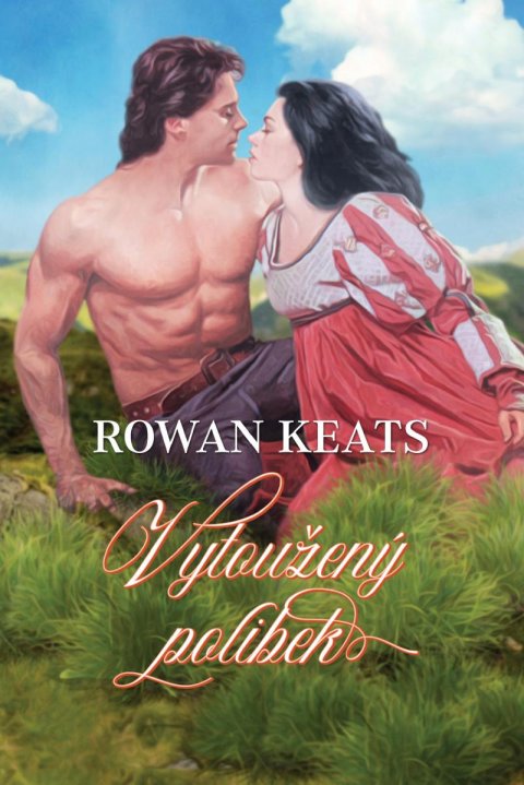 Keats Rowan: Vytoužený polibek