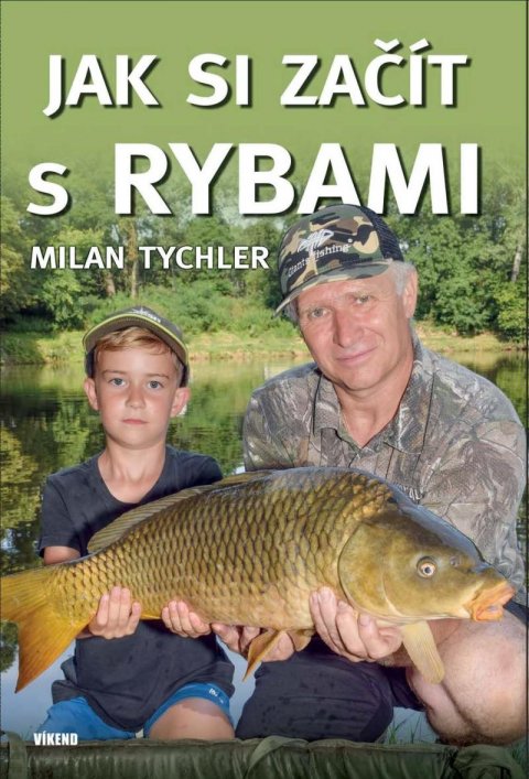 Tychler Milan: Jak si začít s rybami Tychler Milan: Jak si začít s rybami
