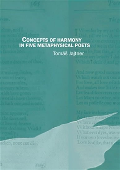 Jajtner Tomáš: Concepts of Harmony in Five Metaphysical Poets