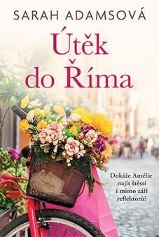 Adamsová Sarah: Útěk do Říma Adamsová Sarah: Útěk do Říma