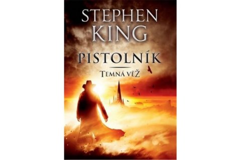 King Stephen: Temná věž I. - Pistolník King Stephen: Temná věž I. - Pistolník