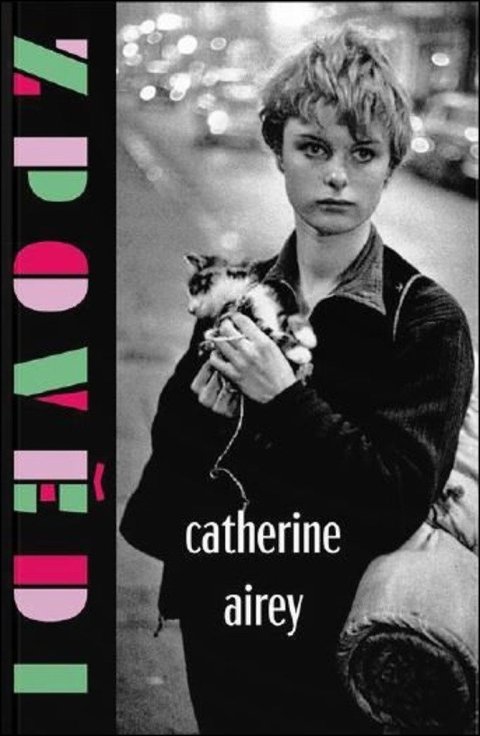 Airey Catherine: Zpovědi