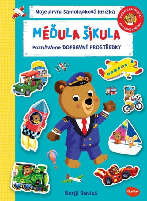 Davies Benji: Méďula šikula - Poznáváme dopravní prostředky Davies Benji: Méďula šikula - Poznáváme dopravní prostředky