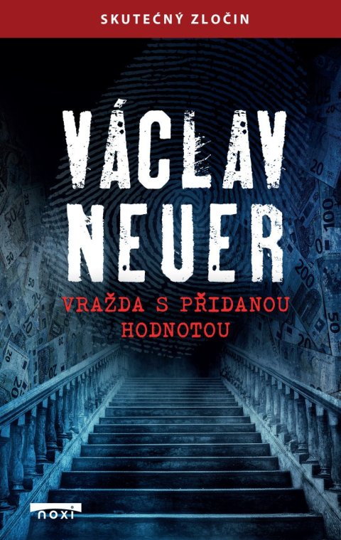 Neuer Václav: Vražda s přidanou hodnotou - Skutečný zločin