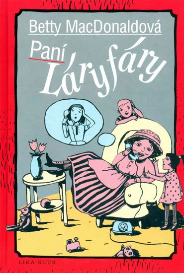 MacDonaldová Betty: Paní Láryfáry MacDonaldová Betty: Paní Láryfáry