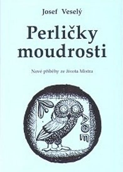 Veselý Josef: Perličky moudrosti Veselý Josef: Perličky moudrosti