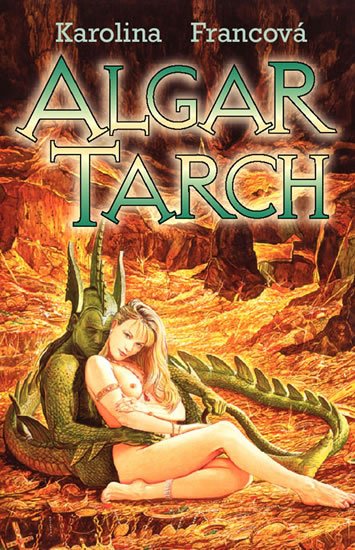 Francová Karolina: Algar Tarch Francová Karolina: Algar Tarch