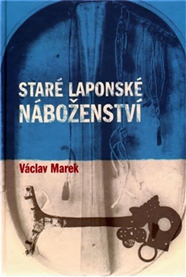 Marek Václav: Staré laponské náboženství