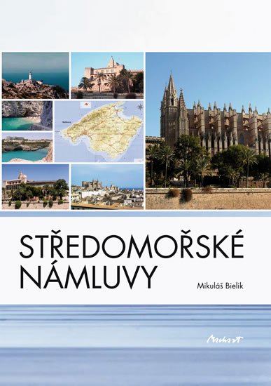 Bielik Mikuláš: Středomořské námluvy Bielik Mikuláš: Středomořské námluvy