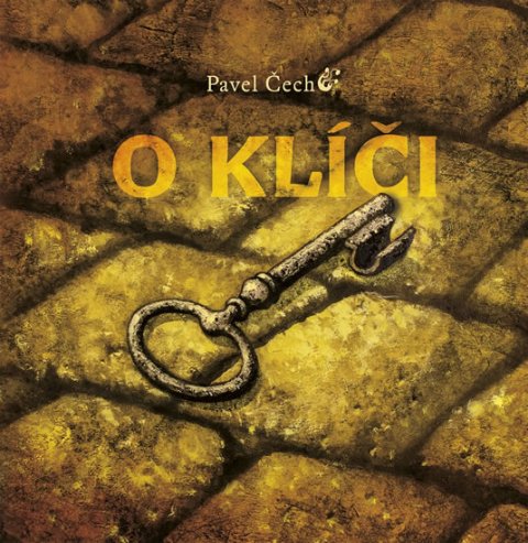 Čech Pavel: O klíči Čech Pavel: O klíči