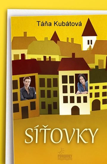 Kubátová Táňa: Síťovky Kubátová Táňa: Síťovky