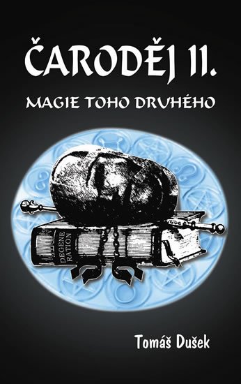 Dušek Tomáš: Čaroděj II. - Magie toho druhého Dušek Tomáš: Čaroděj II. - Magie toho druhého