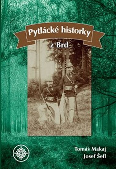 Makaj Tomáš: Pytlácké historky z Brd