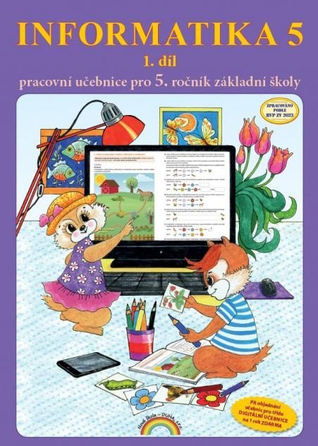 Morbacherová Jana: Informatika 5 / 1 díl - pracovní učebnice