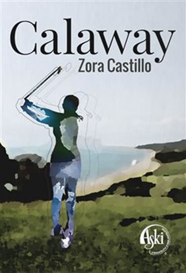 Castillo Zora: Calaway Castillo Zora: Calaway