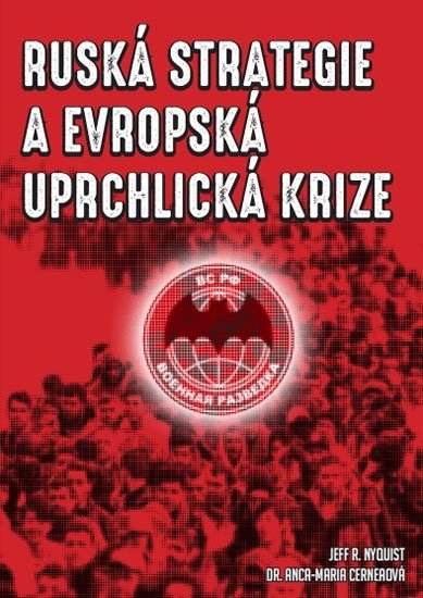 Nyquist Jeff R.: Ruská strategie a evropská uprchlická krize