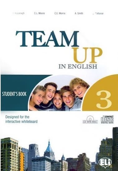 Cattunar, Morris, Moore, Smith, Canaletti, Tite: Team Up in English 3 Student´s Book+ Reader (0-3-level version)