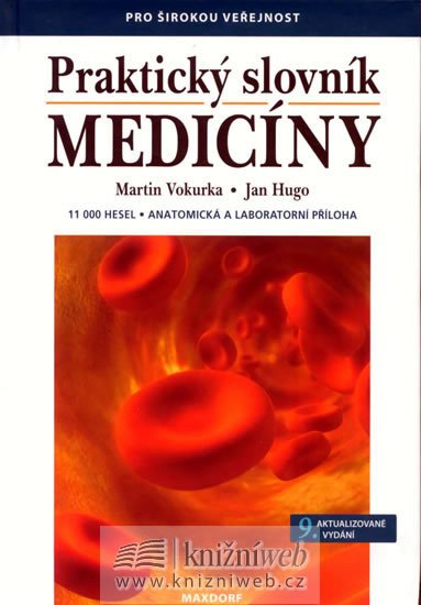 Vokurka Martin: Praktický slovník medicíny