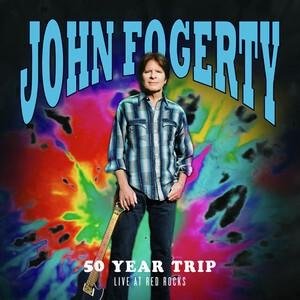 Fogerty John: John Fogerty: 50 Year Trip - Live At Red Rocks CD