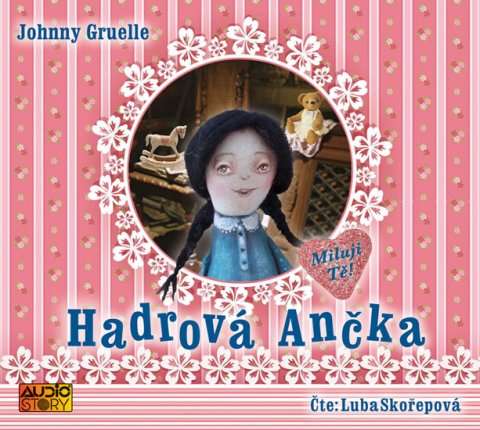 Gruelle Johnny: Hadrová Ančka - CD (Čte Luba Skořepová) Gruelle Johnny: Hadrová Ančka - CD (Čte Luba Skořepová)