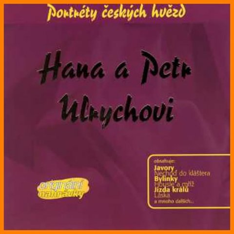 Ulrychová Hana: Hana a Petr Ulrychovi Hana - Portréty českých hvězd - CD
