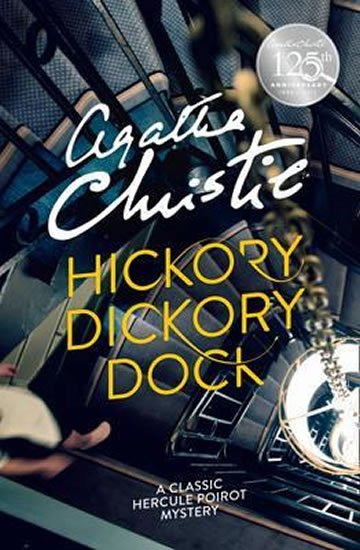 Christie Agatha: Hickory Dickory Dock Christie Agatha: Hickory Dickory Dock