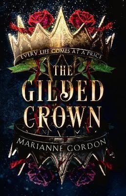 Gordon Marianne: The Gilded Crown (The Raven´s Trade 1) Gordon Marianne: The Gilded Crown (The Raven´s Trade 1)