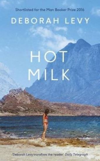 Levy Deborah: Hot Milk