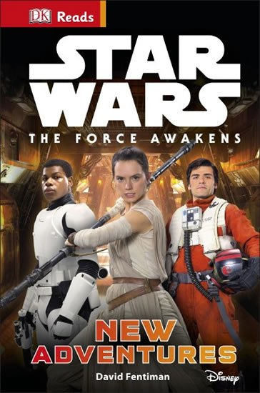 Fentiman David: Star Wars - The Force Awakens: New Adventures (guided reading series)