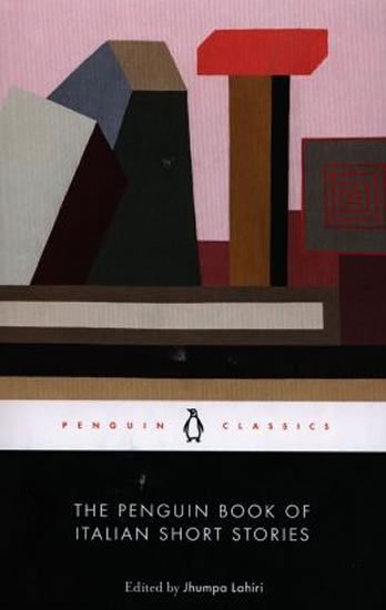Lahiri Jhumpa: The Penguin Book of Italian Short Stories
