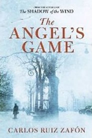 Zafón Carlos Ruiz: The Angels Game