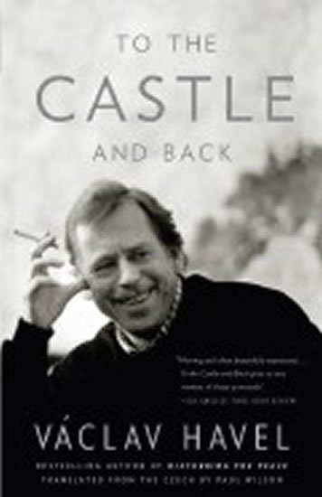 Havel Václav: To the Castle and Back